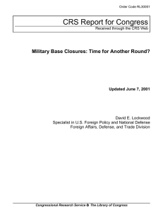 CRS Report for Congress Military Base Closures: Time for Another Round?