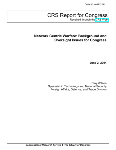 CRS Report for Congress Network Centric Warfare: Background and