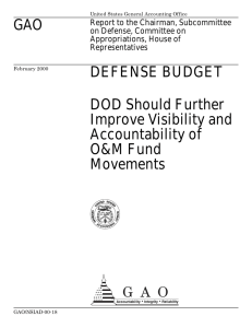 GAO DEFENSE BUDGET DOD Should Further Improve Visibility and