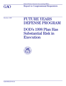 GAO FUTURE YEARS DEFENSE PROGRAM DOD’s 1998 Plan Has