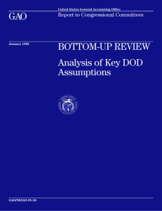 GAO BOTTOM-UP REVIEW Analysis of Key DOD Assumptions