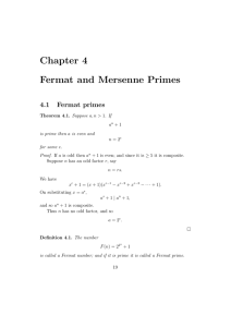 Chapter 4 Fermat and Mersenne Primes 4.1 Fermat primes