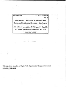 Monte  Carlo  Calculation  of  the ... Bootstrap  Neoclassical Transport  Coefficients J.W. 02139