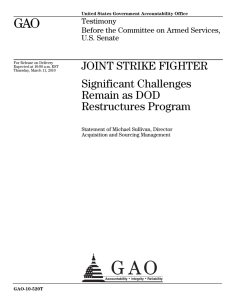 GAO JOINT STRIKE FIGHTER Significant Challenges Remain as DOD