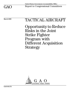 GAO TACTICAL AIRCRAFT Opportunity to Reduce Risks in the Joint