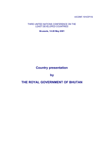 Country presentation by THE ROYAL GOVERNMENT OF BHUTAN A/CONF.191/CP/16
