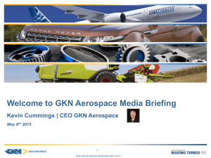 Welcome to GKN Aerospace Media Briefing May 6 2015