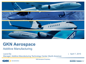 GKN Aerospace Additive Manufacturing Laura Ely