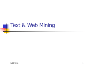 Text &amp; Web Mining 5/28/2016 1