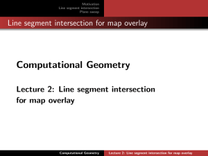 Computational Geometry Line segment intersection for map overlay for map overlay