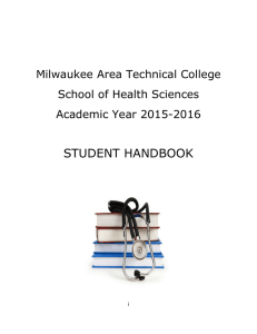 STUDENT HANDBOOK Milwaukee Area Technical College School of Health Sciences