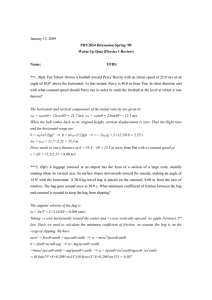 January 13, 2009 PHY2054 Discussion-Spring ‘09 Warm Up Quiz (Physics 1 Review)