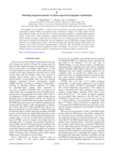 Tunneling magnetoresistance in phase-separated manganite nanobridges * G. Singh-Bhalla, A. Biswas,