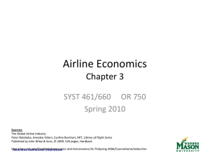 Airline Economics Chapter 3 SYST 461/660  OR 750 Spring 2010