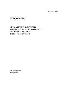 INDONESIA EDUCATION IN INDONESIA: MANAGING THE TRANSITION TO DECENTRALIZATION