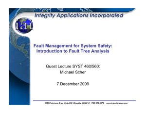 Fault Management for System Safety: Introduction to Fault Tree Analysis Michael Scher