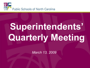 Superintendents’ Quarterly Meeting March 13, 2009