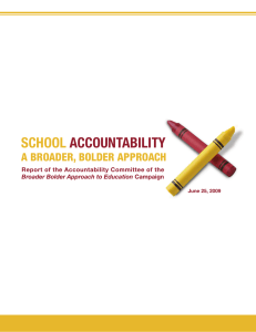 School AccountAbility A BroAder, Bolder ApproAch Report of the Accountability Committee of the
