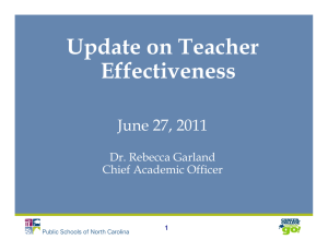 Update on Teacher Effectiveness June 27, 2011 Dr. Rebecca Garland