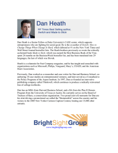 Dan Heath is a Senior Fellow at Duke University's CASE... Switch: How to