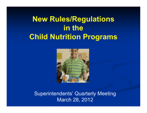 New Rules/Regulations in the Child Nutrition Programs Superintendents’ Quarterly Meeting