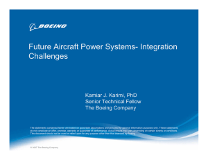 Future Aircraft Power Systems- Integration Challenges Kamiar J. Karimi, PhD Senior Technical Fellow