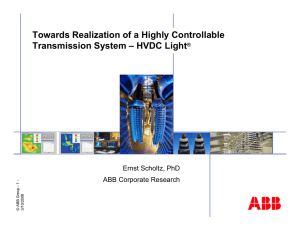 Towards Realization of a Highly Controllable Transmission System – HVDC Light