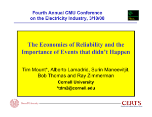 The Economics of Reliability and the Bob Thomas and Ray Zimmerman