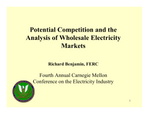Potential Competition and the Analysis of Wholesale Electricity Markets Fourth Annual Carnegie Mellon