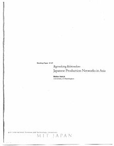 Japanese  Production Networks  in Asia Regionalizing Relationalism: I a  F-
