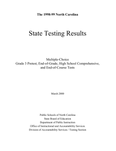 State Testing Results The 1998-99 North Carolina Multiple-Choice