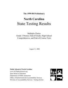 State Testing Results North Carolina The 1999-00 Preliminary Multiple-Choice