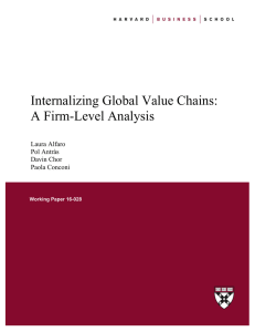 Internalizing Global Value Chains: A Firm-Level Analysis Laura Alfaro Pol Antràs