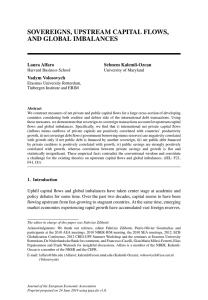 SOVEREIGNS, UPSTREAM CAPITAL FLOWS, AND GLOBAL IMBALANCES Laura Alfaro Sebnem Kalemli-Ozcan