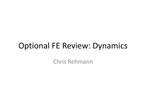 Optional FE Review: Dynamics Chris Rehmann
