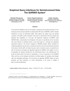 Graphical Query Interfaces for Semistructured Data: The QURSED System  Michalis Petropoulos