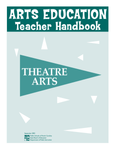 ARTS EDUCATION Teacher Handbook THEATRE ARTS