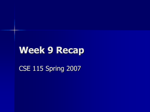 Week 9 Recap CSE 115 Spring 2007