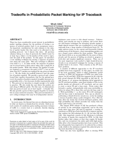 Tradeoffs in Probabilistic Packet Marking for IP Traceback Micah Adler  ABSTRACT