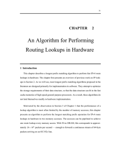 An Algorithm for Performing Routing Lookups in Hardware 1  Introduction