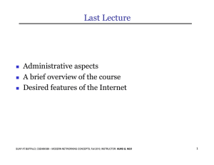 Last Lecture Administrative aspects A brief overview of the course