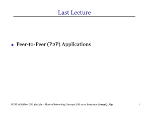 Last Lecture Peer-to-Peer (P2P) Applications   1