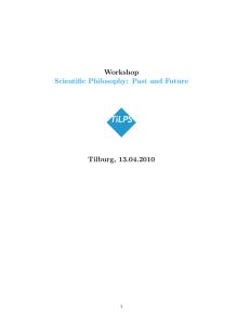 Workshop Tilburg, 13.04.2010 Scientific Philosophy: Past and Future 1
