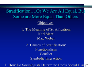 Stratification….Or We Are All Equal, But
