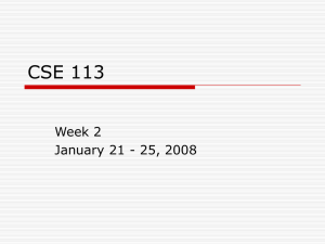 CSE 113 Week 2 January 21 - 25, 2008