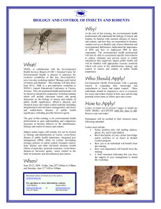 Why?  BIOLOGY AND CONTROL OF INSECTS AND RODENTS