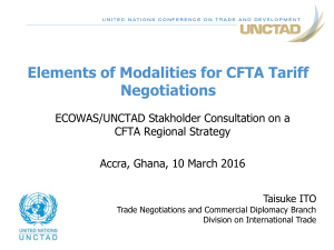 Elements of Modalities for CFTA Tariff Negotiations ECOWAS/UNCTAD Stakholder Consultation on a