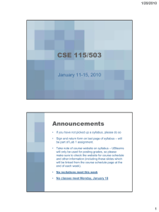 CSE 115/503 Announcements January 11-15, 2010 1/20/2010