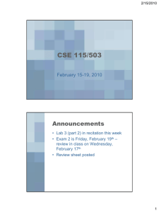 CSE 115/503 Announcements February 15-19, 2010