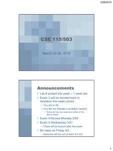 CSE 115/503 Announcements March 22-26, 2010